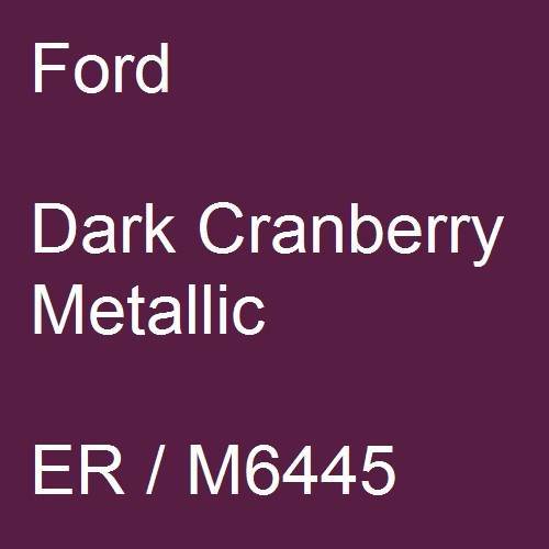 Ford, Dark Cranberry Metallic, ER / M6445.